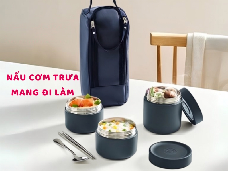Tổng hợp kinh nghiệm nấu cơm trưa mang đi làm giúp giữ trọn hương vị món ăn và nâng cao chất lượng bữa trưa.