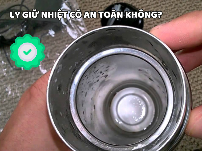 Ly giữ nhiệt có an toàn không là câu hỏi được nhiều người quan tâm khi lựa chọn sản phẩm để sử dụng hằng ngày cho đồ uống nóng và lạnh.