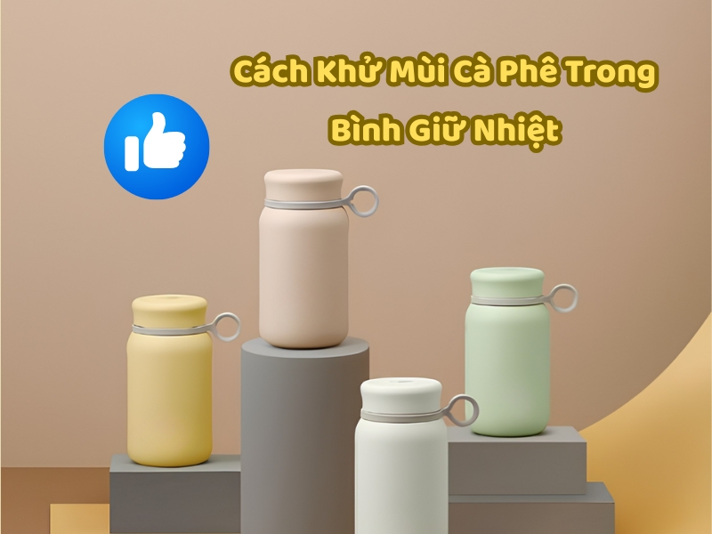 Cách khử mùi cà phê trong bình giữ nhiệt bằng baking soda, chanh và giấm giúp loại bỏ mùi hôi, giữ bình sạch và an toàn.