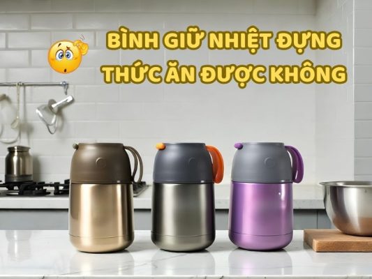 Bình giữ nhiệt đựng thức ăn được không – Hình ảnh sử dụng bình giữ nhiệt để đựng mì và thức ăn nóng.