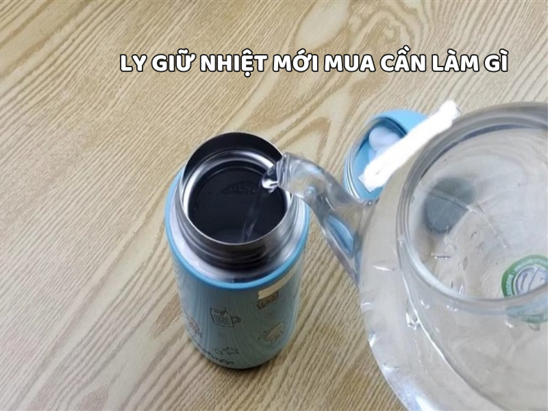 Ly giữ nhiệt mới mua cần làm gì? Tìm hiểu các bước vệ sinh, khử mùi và kiểm tra ly trước khi sử dụng để đảm bảo sạch sẽ và an toàn.